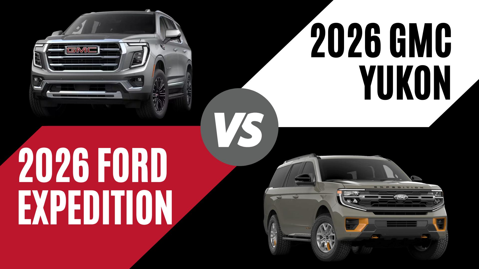2026 GMC Yukon and Ford Expedition full-size SUVs compared side by side for drivers in Conway, Arkansas